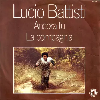 Ancora Tu / La Compagnia