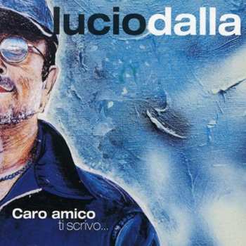 2LP Lucio Dalla: Caro Amico Ti Scrivo... LTD