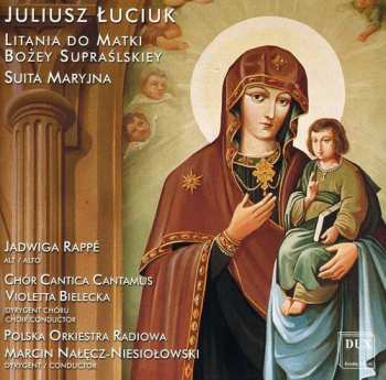 Album Luciuk / Rappe / Bielecka / Niesiolowski: Litany To Our Lady Of Suprasi
