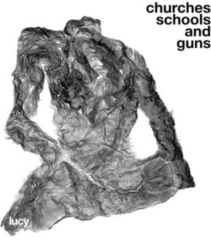 CD Lucy: Churches Schools & Guns