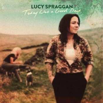 CD Lucy Spraggan: Today Was A Good Day