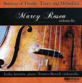 CD Marcy Rosen: Sonatas Of Thuille, Tovey And Dohnányi