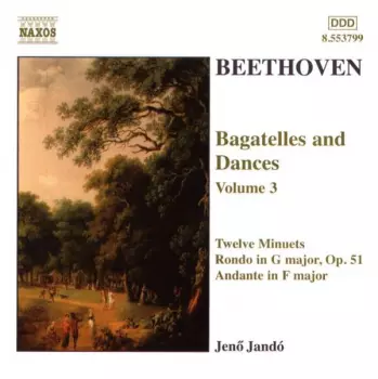 Ludwig van Beethoven: Bagatelles And Dances Volume 3