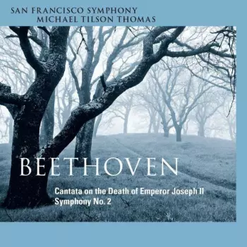 Cantata on the Death of Emperor Joseph II / Symphony No. 2