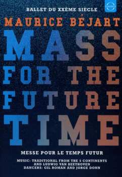 DVD Ludwig van Beethoven: Maurice Bejart - Mass For The Future Time