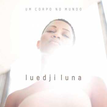 CD Luedji Luna: Um Corpo No Mundo