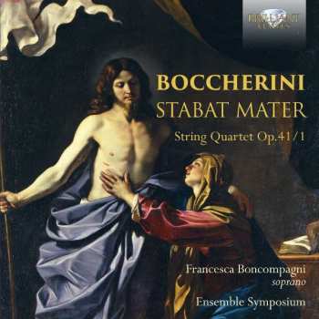 CD Luigi Boccherini: Stabat Mater G532; String Quartet Op. 41/1 G214