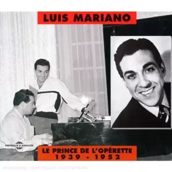 Luis Mariano: Le Prince De L'operette 1939