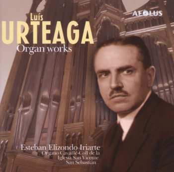 Album Esteban Elizondo Iriarte: Organ Works