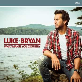 CD Luke Bryan: What Makes You Country