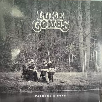 Luke Combs: Fathers & Sons
