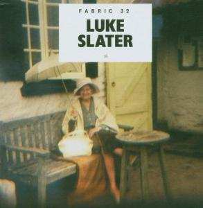 CD Luke Slater: Fabric 32