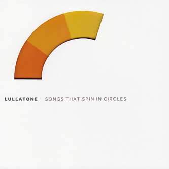 CD Lullatone: Songs That Spin In Circles