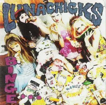 Lunachicks: Binge And Purge