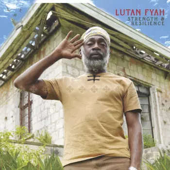 Lutan Fyah: Strength & Resilience