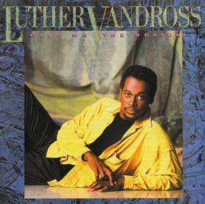CD Luther Vandross: Give Me The Reason