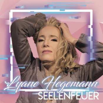 CD Lyane Hegemann: Seelenfeuer