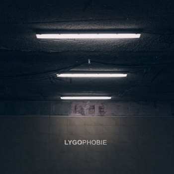 CD Lygo: Lygophobie