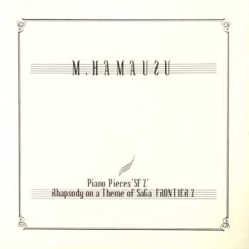 Album Masashi Hamauzu: Piano Pieces "SF 2" Rhapsody On A Theme Of SaGa Frontier 2