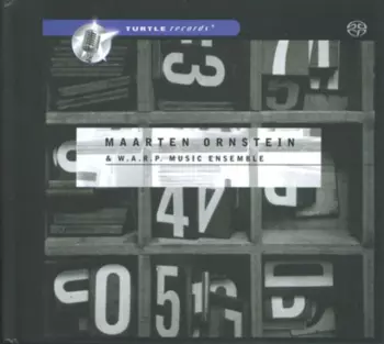 Maarten Ornstein & W.A.R.P. Music Ensemble: Maarten Ornstein & W.A.R.P. Music Ensemble