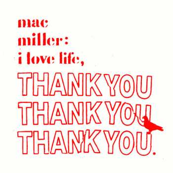 Album Mac Miller: I Love Life, Thank You