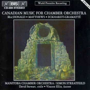 Album Manitoba Chamber Orchestra: Canadian Music For Chamber Orchestra