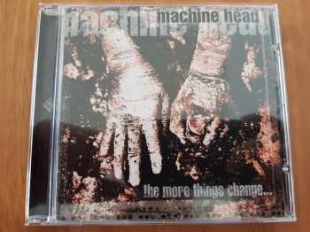 CD Machine Head: The More Things Change...
