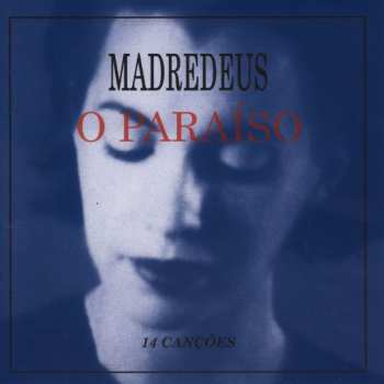 CD Madredeus: O Paraíso