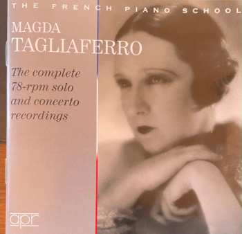 Album Magda Tagliaferro: The Complete 78-rpm Solo And Concerto Recordings