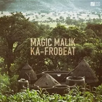 Magic Malik: Ka-Frobeat