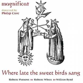 SACD Magnificat: Where Late The Sweet Birds Sang