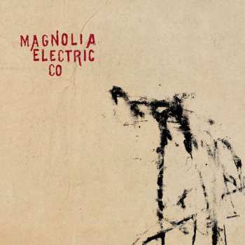 2LP Magnolia Electric Co.: Trials & Errors