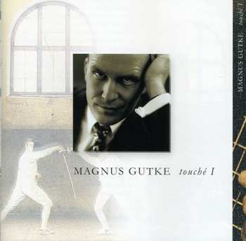 Album Magnus Gutke: Touche I