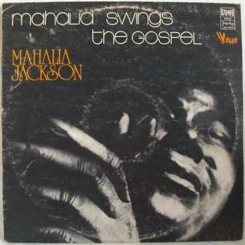 LP Mahalia Jackson: Mahalia Swings The Gospel