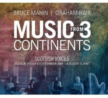 Album Mahin / Scottish Voices / Thomson / Pollauf: Music From 3 Continents