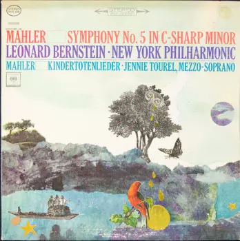 Symphony No. 5 In C-Sharp Minor / Kindertotenlieder