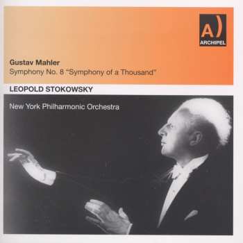 Album Mahler / Yeend / Graf / Nyp / Stokowsky: Symphony 8 In E Flat Major