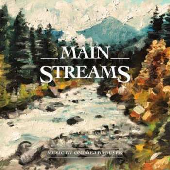 CD Ondřej Brousek: Main Streams