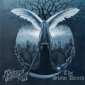 The Slow Death & Majestic Downfall