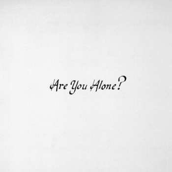 LP Majical Cloudz: Are You Alone?