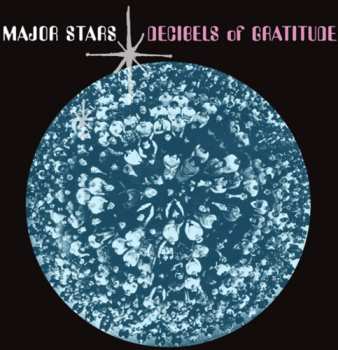 LP Major Stars: Decibels Of Gratitude