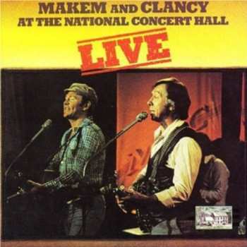 CD Makem & Clancy: Makem And Clancy At The National Concert Hall Live