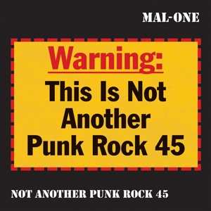 SP Mal-one: Not Another Punk Rock 45 LTD