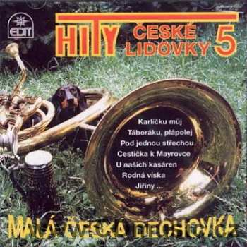 Album Malá Česká Dechovka: Hity české Lidovky 5 - Cd