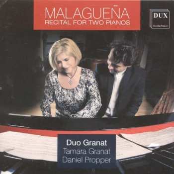 Album Malaguena / Duo Granat: Recital For Two Pianos