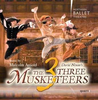 CD Malcolm Arnold: David Nixon's The 3 Musketeers