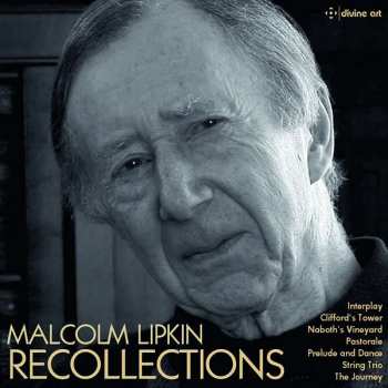 CD Malcolm Lipkin: Recollections