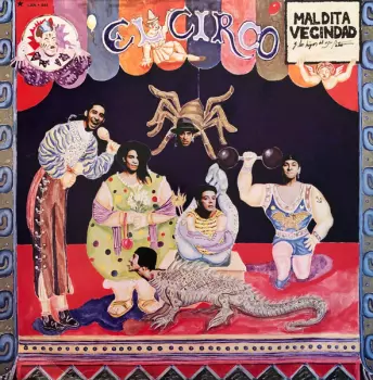 Maldita Vecindad y Los Hijos Del 5to. Patio: El Circo