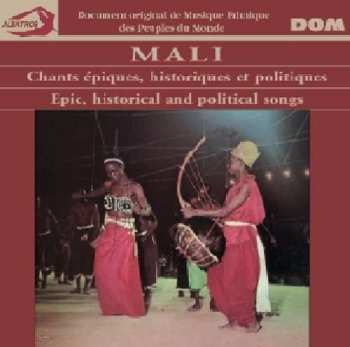 CD Mali: Chants Epiques, Historiques Et Politiques