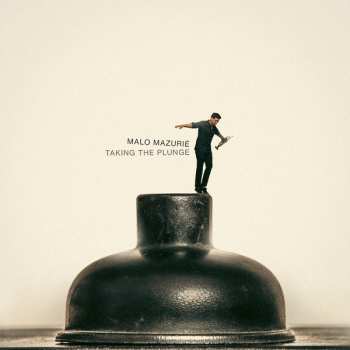 Album Malo Mazurié: Taking the Plunge